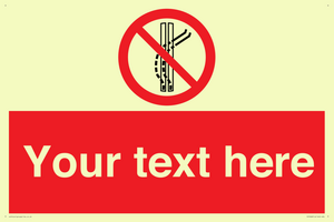 Custom prohibition Do not leave the tow track